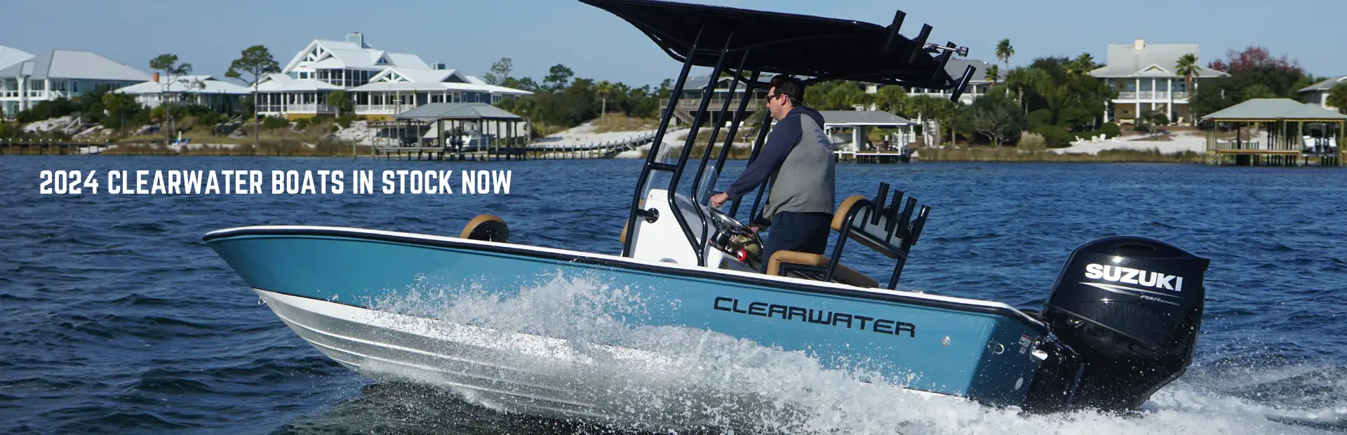 Clearwater Boats now in stock